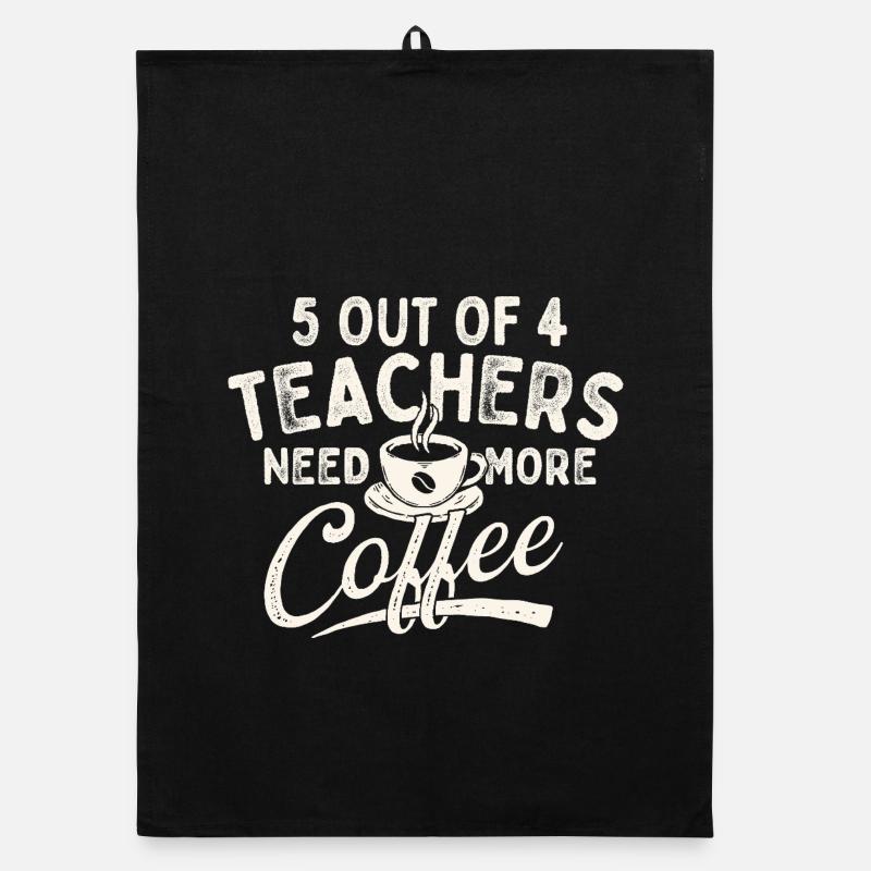 5 enseignants sur 4 ont besoin de plus d’humour de café Torchon bio