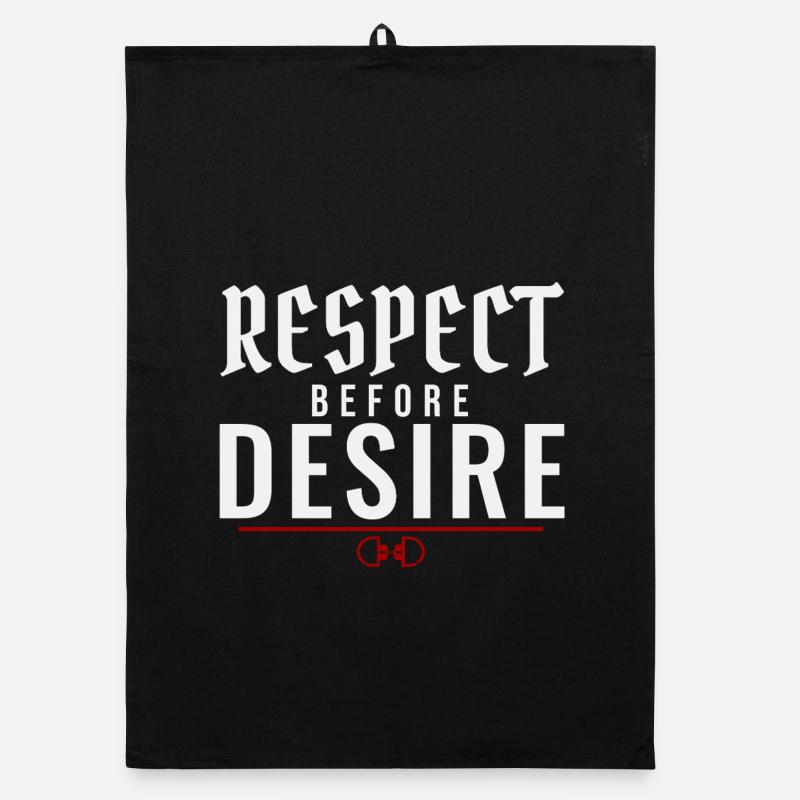Respect Before Desire – Power Exchange Values Organic dish towel