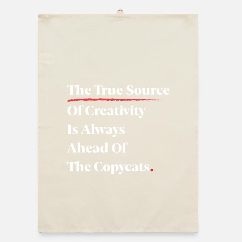The True Source Of Creativity Is Always Ahead [W] Organic dish towel