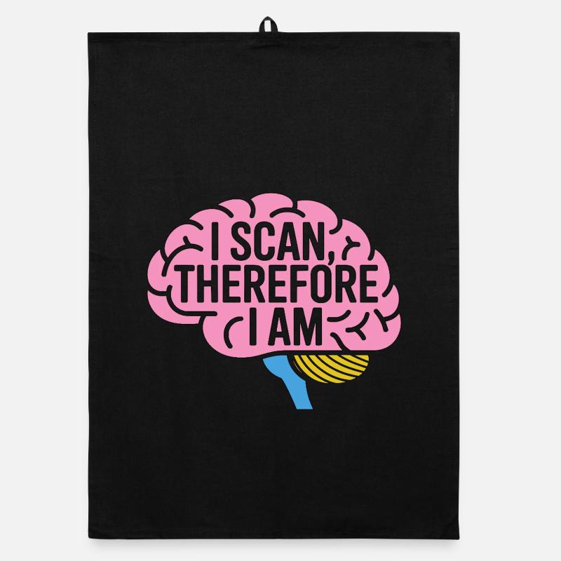 MRI Tech I Scan Therefore I Am Radiologist Organic dish towel