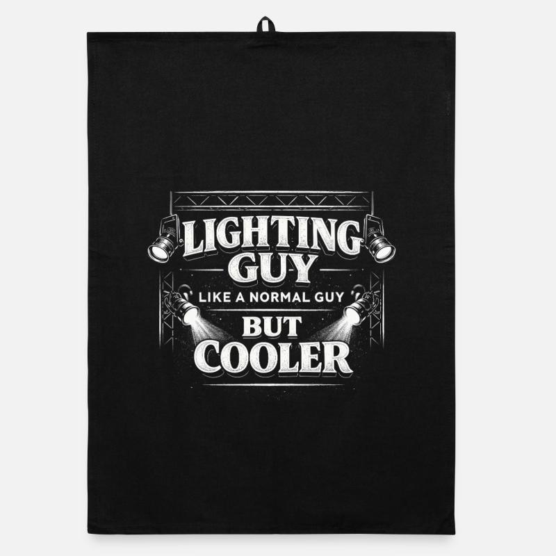 Lighting Technician Lighting Technician Lighting Guy Organic dish towel