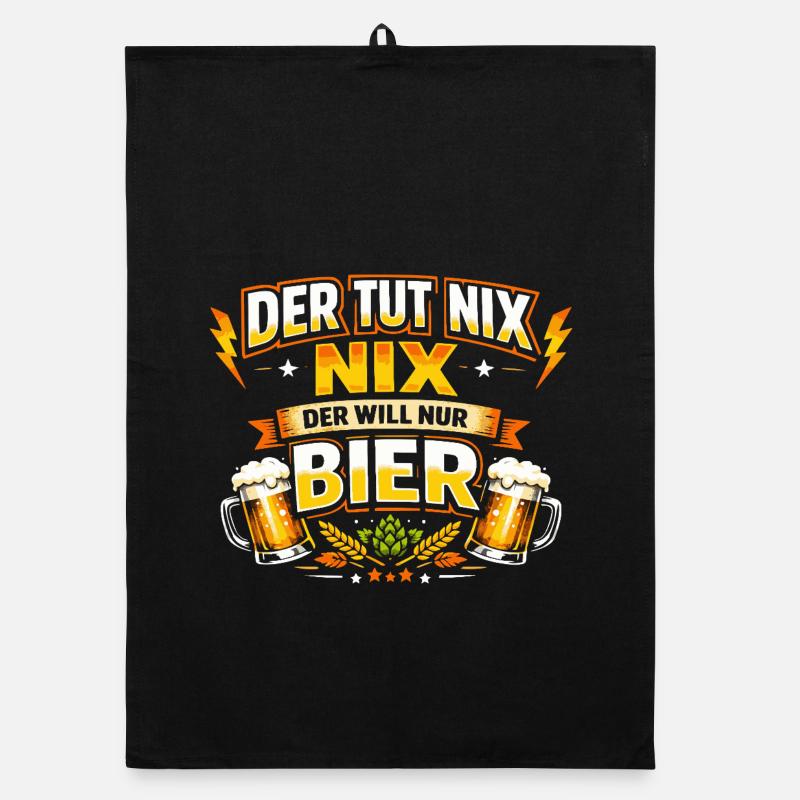 Der tut nix der will nur Bier Spruch Organic Geschirrtuch