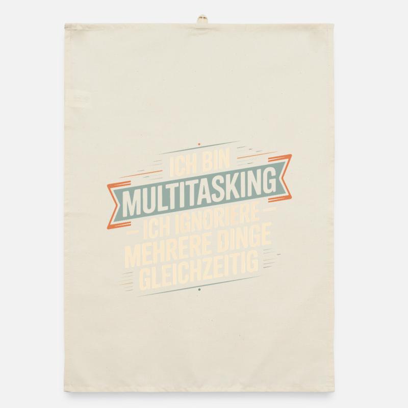 Ich bin Multitasking – Ich ignoriere mehrere Dinge Organic Geschirrtuch