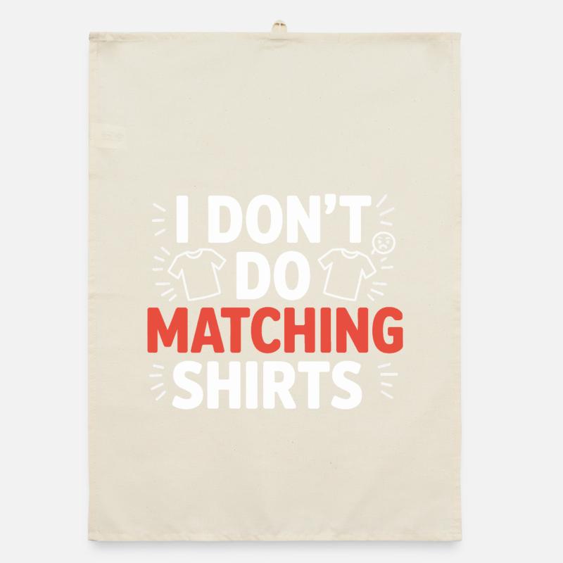 I don't make matching shirts Organic dish towel