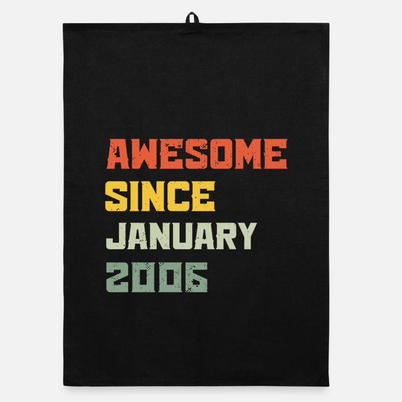 Awesome Since January 2006 Birthday Gift Organic dish towel