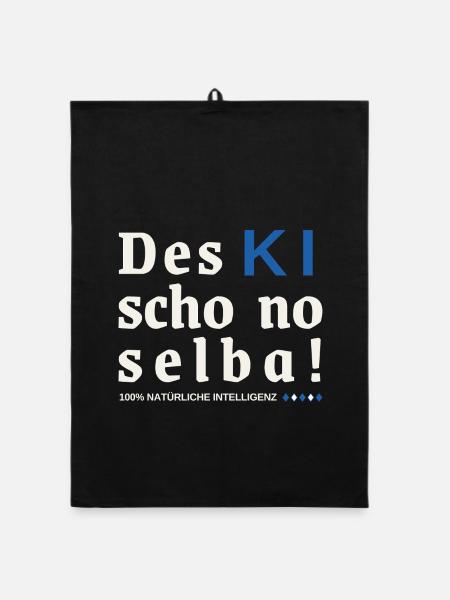 Des KI schon no selba! 100% natürliche Intelligenz - Organic Geschirrtuch - Schwarz - Vorne