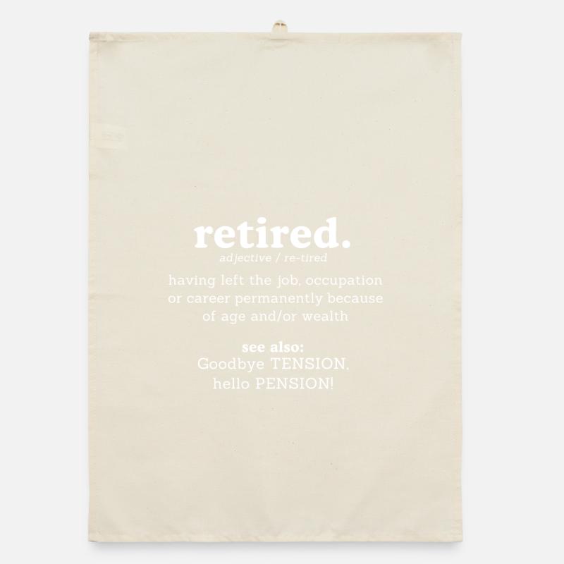 Dictionary Retirement Bye Bye Suspense Hello Retirement. Organic dish towel