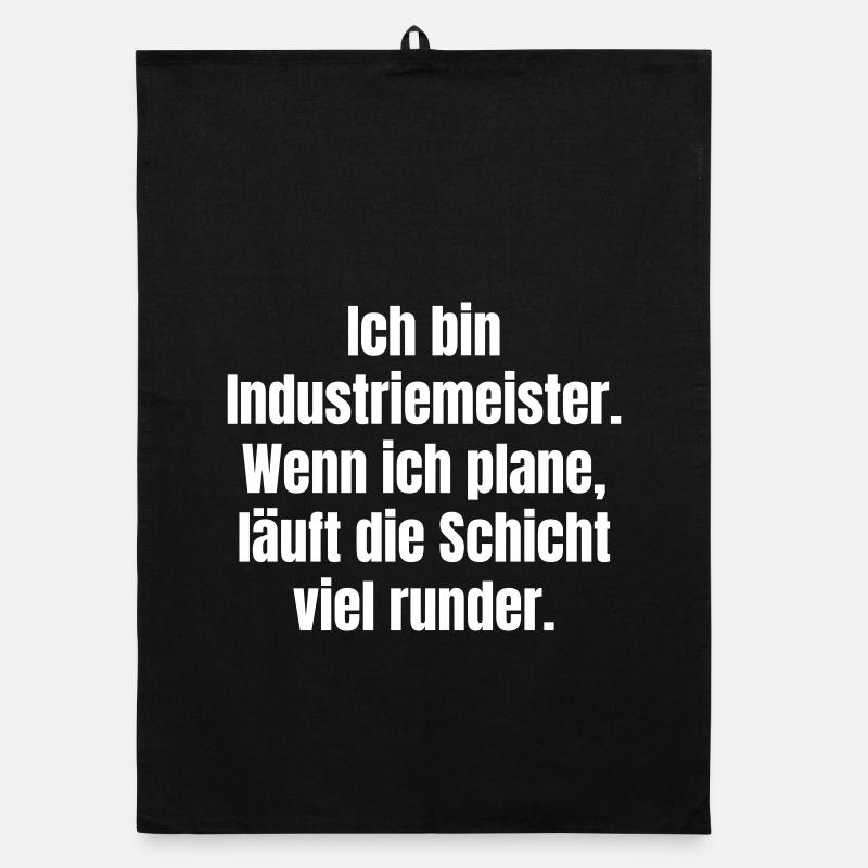 Industrial foreman planning slogan Organic dish towel