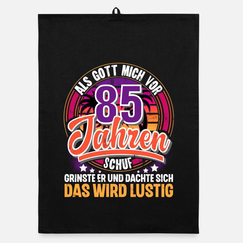 85. Geburtstag Als Gott Mich Schuf Vor - Organic Geschirrtuch - Schwarz