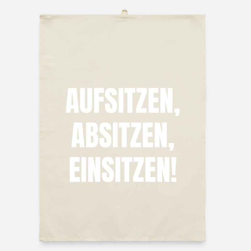Aufsitzen, Absitzen, Einsitzen. Organic Geschirrtuch