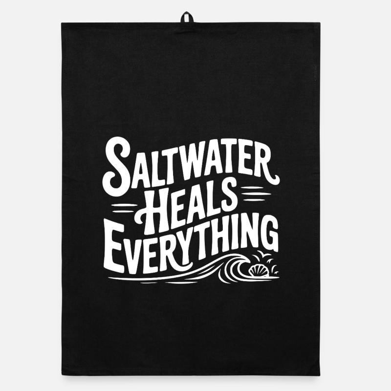 Saltwater Heals Everything Organic dish towel