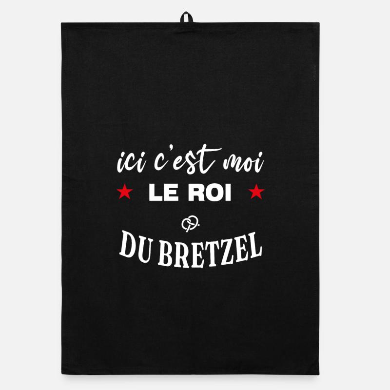 Ici c'est moi le roi du bretzel spécialité Alsace Torchon bio