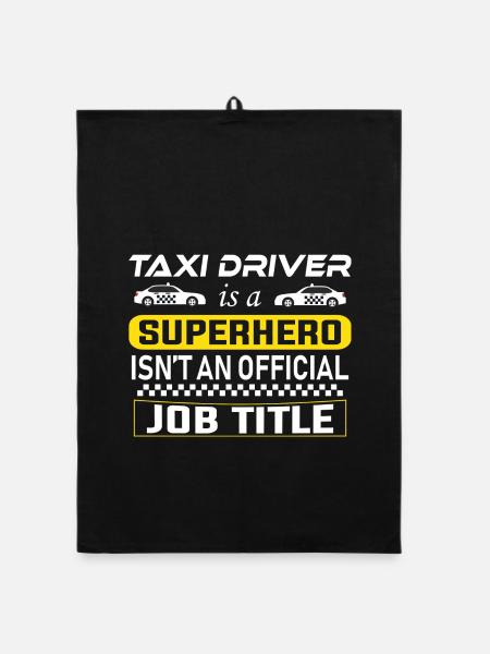 Chauffeur de taxi super-héros disant - Torchon bio - noir - Devant