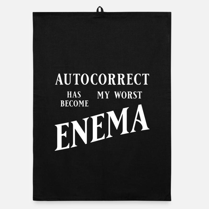 Autocorrect has become my worst enema Organic dish towel