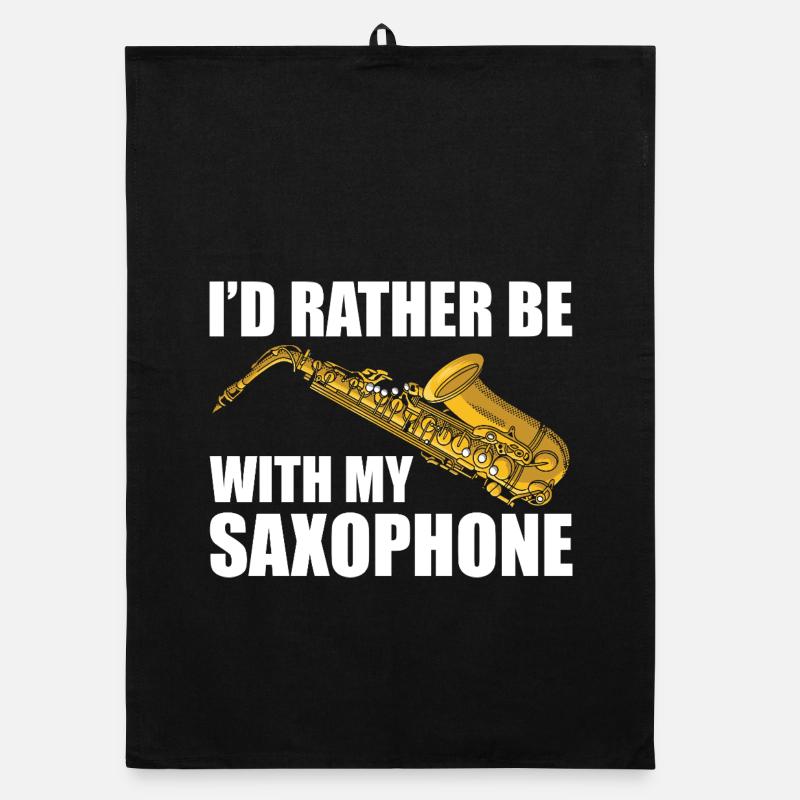 I'd rather be with my Saxophon Saxophon Player Organic dish towel