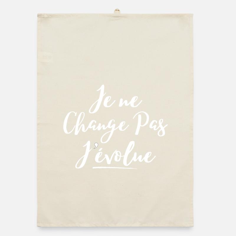 évolution, grandir, je ne change pas Torchon bio