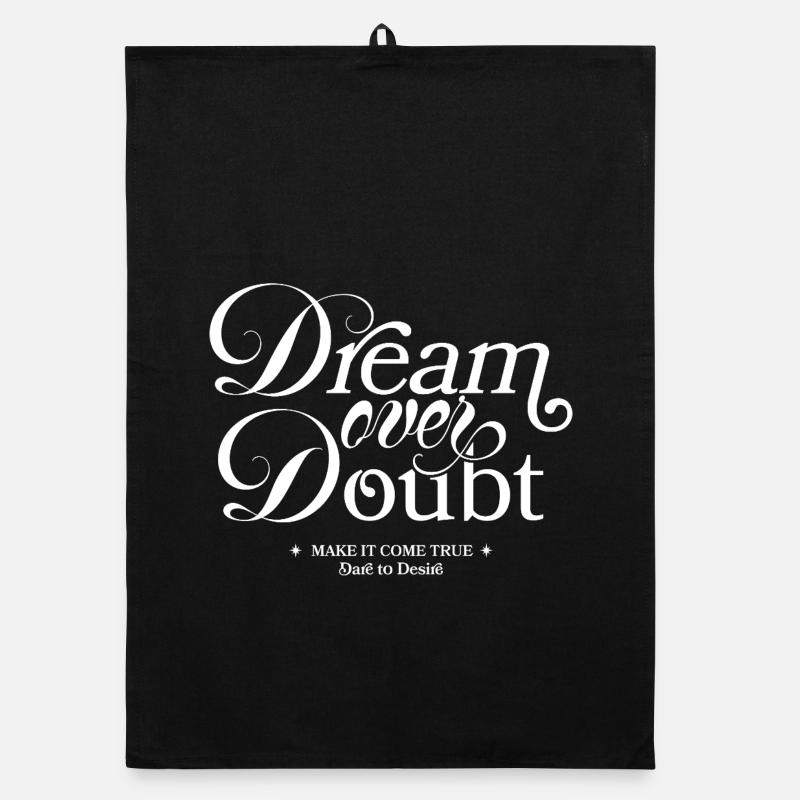 Dream Over Doubt Script Typo - Organic Geschirrtuch - Schwarz