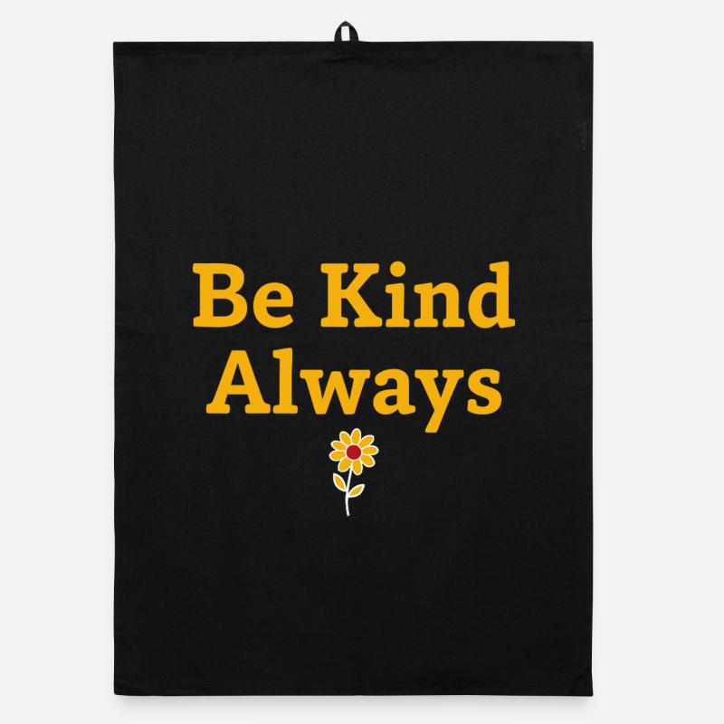 Be Kind Always Statement Spruch Organic Geschirrtuch