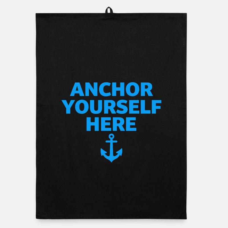 Anchor Yourself Here Anker Statement Achtsamkeit Organic Geschirrtuch