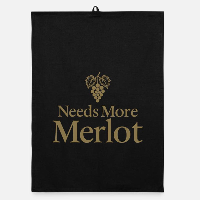Needs More Merlot Wine Saying Organic dish towel