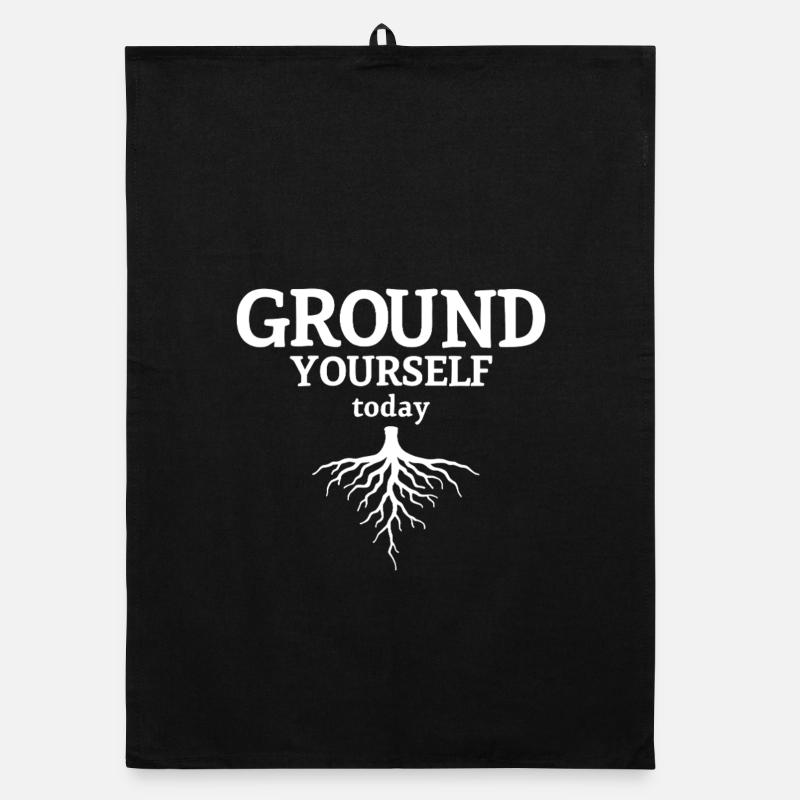 Ground Yourself today Nature Mindfulness Look Organic dish towel