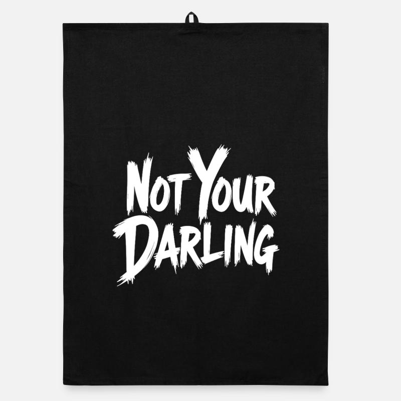 Not Your Darling Statement Spruch Streetwear Organic Geschirrtuch