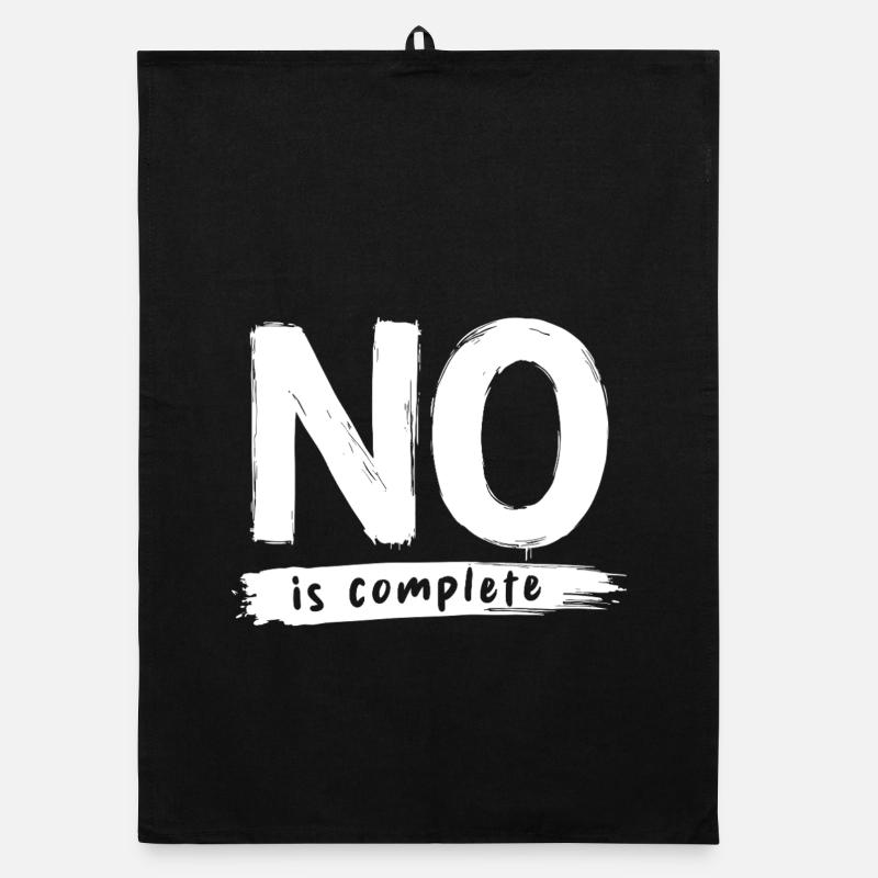No is complete Funny Saying Statement Organic dish towel