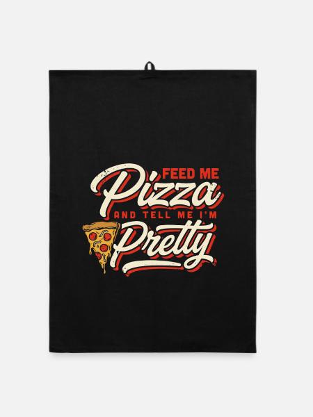 Feed Me Pizza Tell Me I'm Pretty - Organic dish towel - black - Front