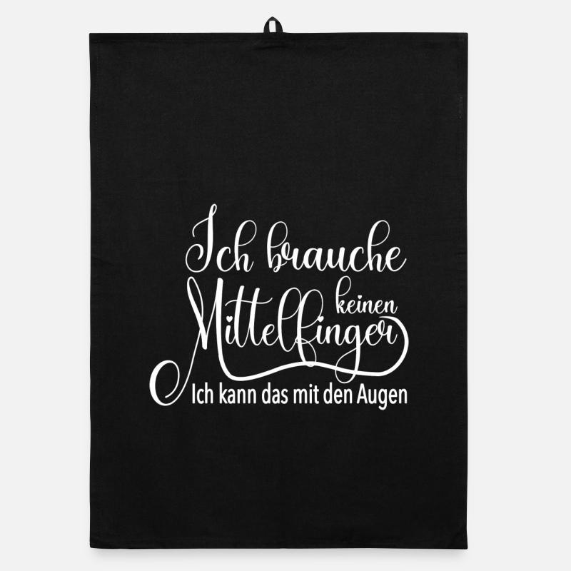 Ich brauche keinen Mittelfinger lustiger Spruch Organic Geschirrtuch