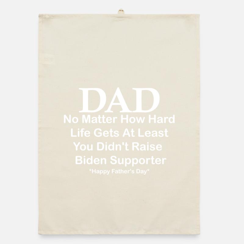 Papa Bonne fête des pères, peu importe à quel point la vie devient difficile Torchon bio