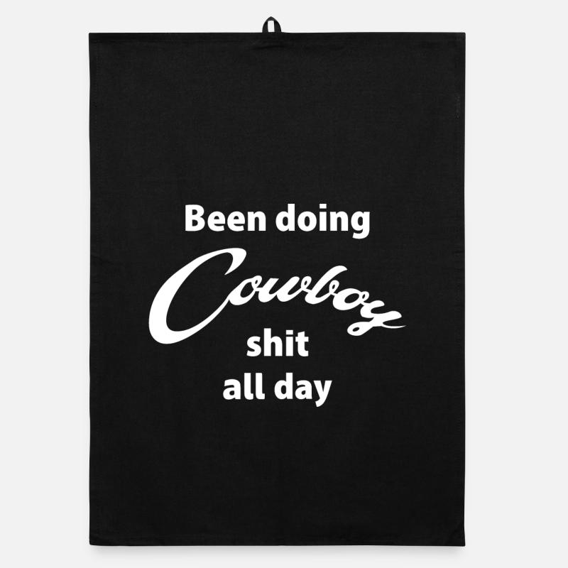 Been Doing Cowboy Shit All Day Organic dish towel