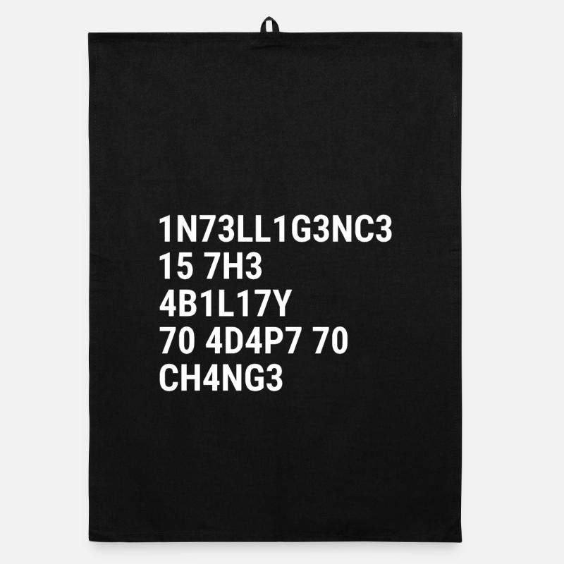 Intelligence is the ability to adapt to change Whi Organic dish towel