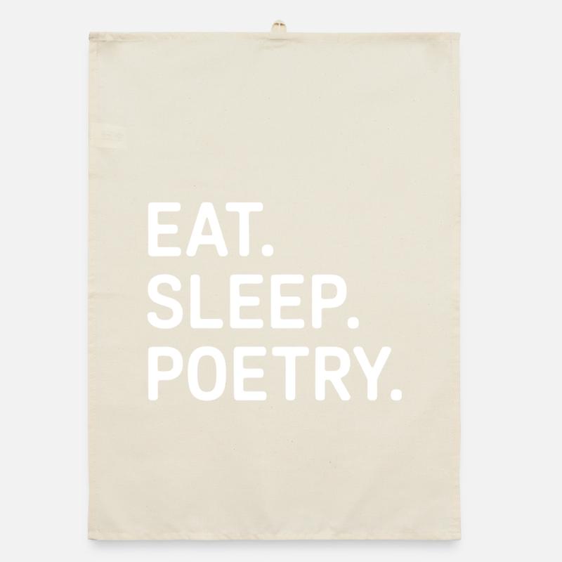 Eat Sleep Poésie Typographie Tee Torchon bio