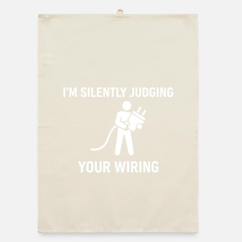 I'm Silently Judging Your Wiring Organic dish towel