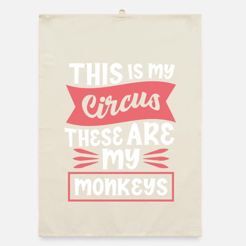 C’est mon cirque, mes singes disent Torchon bio