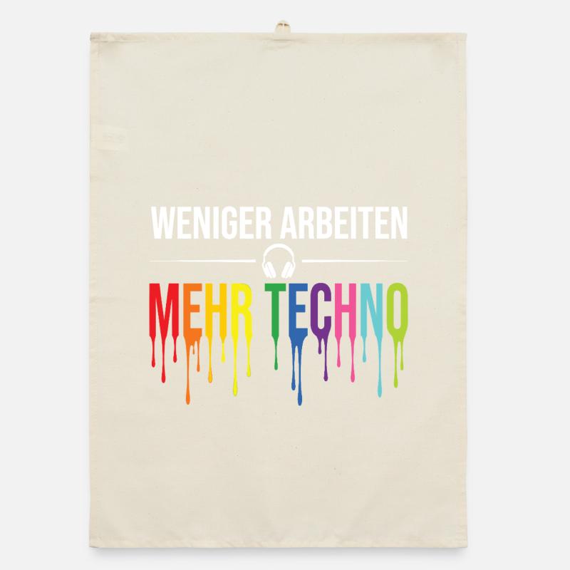 Weniger Arbeiten Mehr Techno – Rave Statement Organic Geschirrtuch