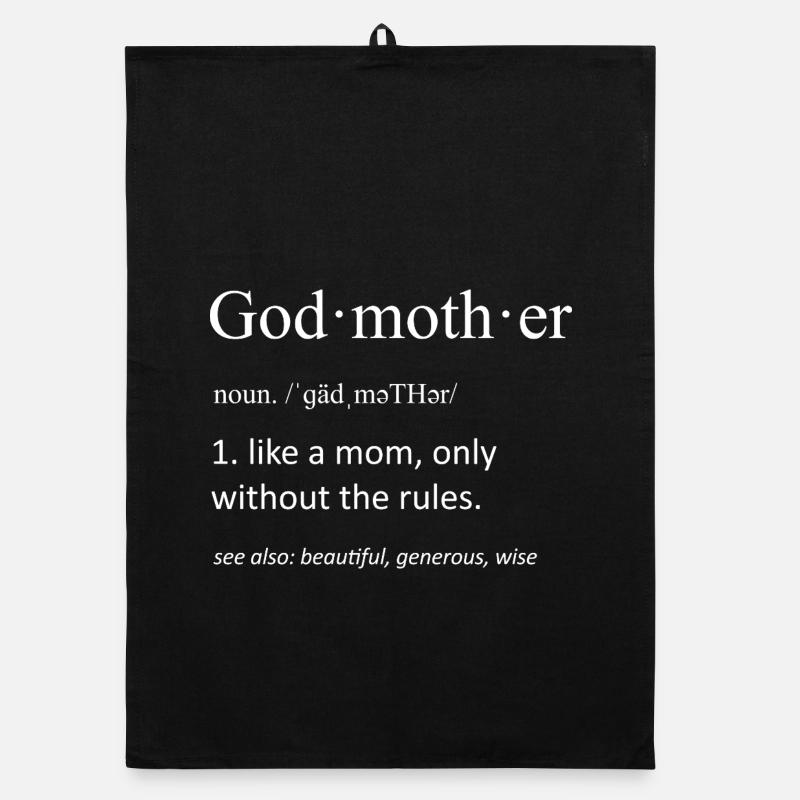 Funny Godmother Definition Like A Mom No Rules Organic dish towel