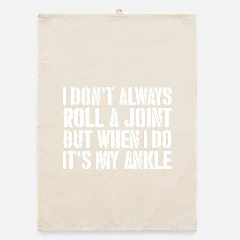 I don't always roll a joint but when I do it Organic Geschirrtuch