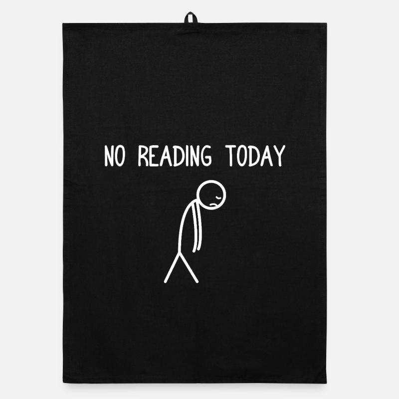 No reading today Book Lovers Reading Bookworm Organic dish towel