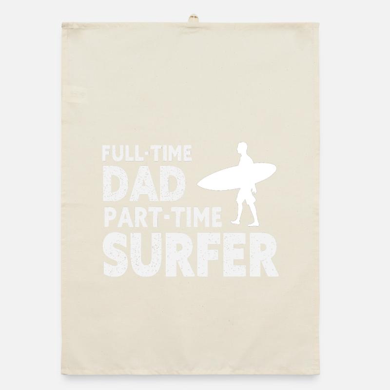 Full-time Dad Part-time Surfer Torchon bio