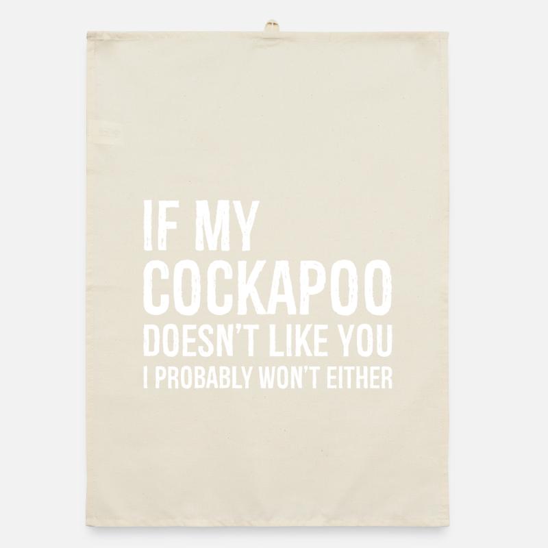 If my cockapoo doesn't like you funny shirt Torchon bio