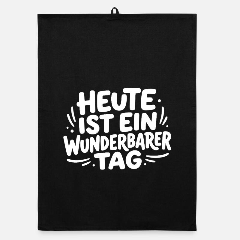 Heute ist ein wunderbarer Tag Organic Geschirrtuch