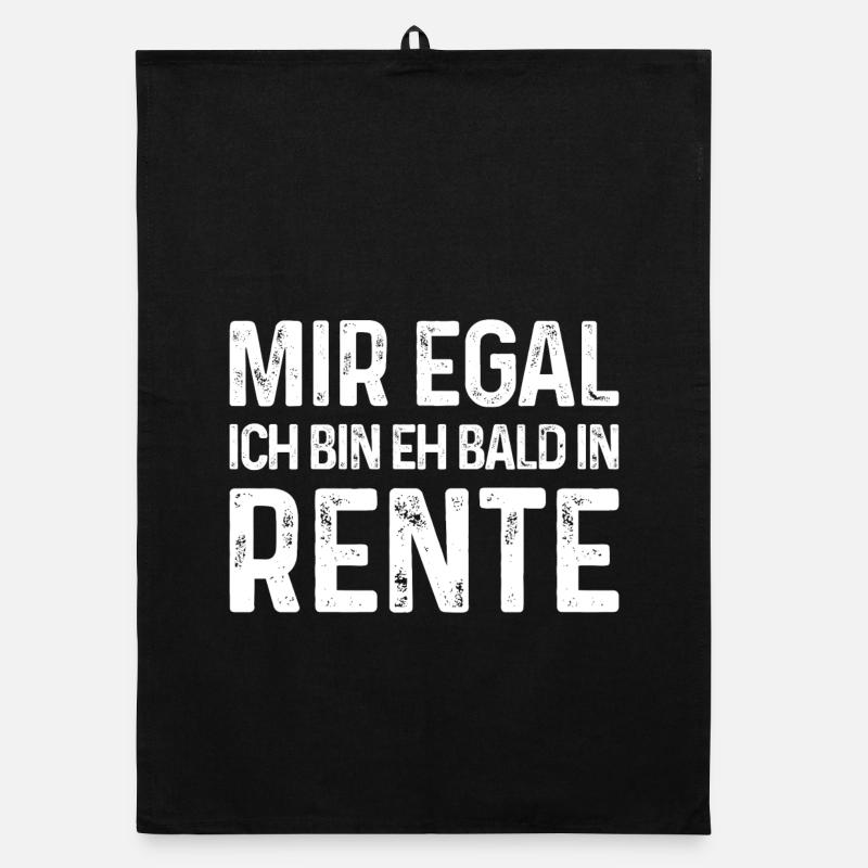 Mir egal Ich bin eh bald in Rente - Organic Geschirrtuch - Schwarz