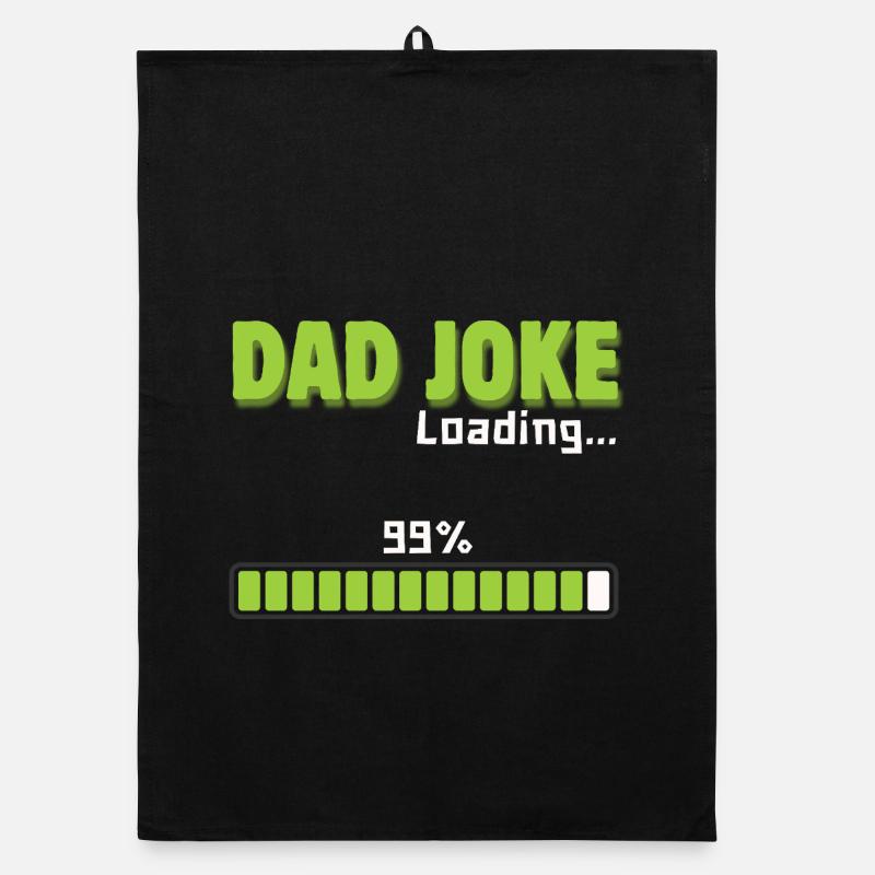 Dad Joke Loading 99% – Funny Gift for Dad Organic dish towel