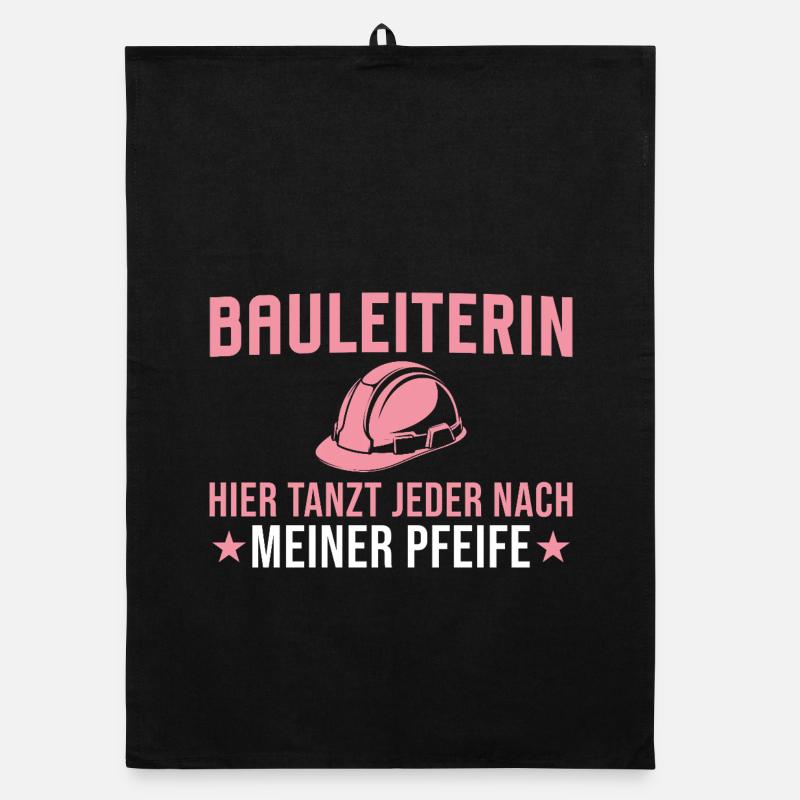 Construction Manager - Everyone dances to my tune here Organic dish towel