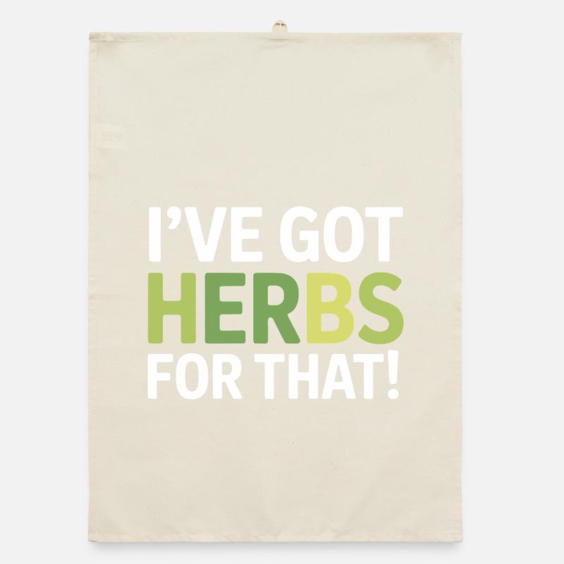 Naturopath I've Got Herbs For That Professional  Organic dish towel
