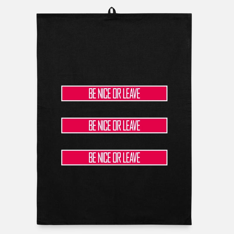 Be Nice Or Leave Lustig Statement Haltung Spruch Organic Geschirrtuch