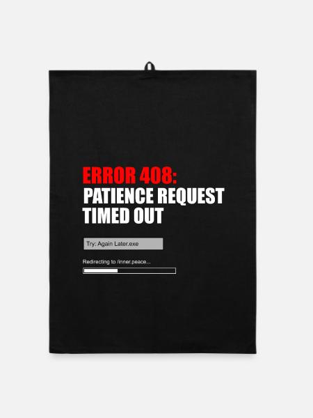 Fehler 408 Patience Timeout-Grafik - Organic Geschirrtuch - Schwarz - Vorne