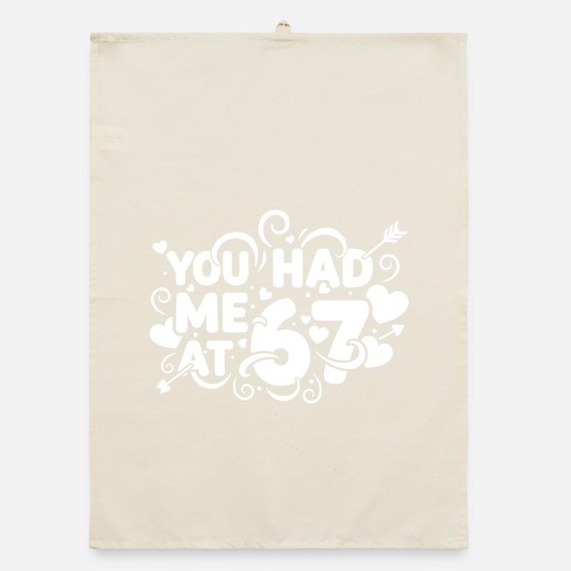 Tu m’as eu à 67 s’amuser, 67 chiffres la Saint-Valentin Torchon bio