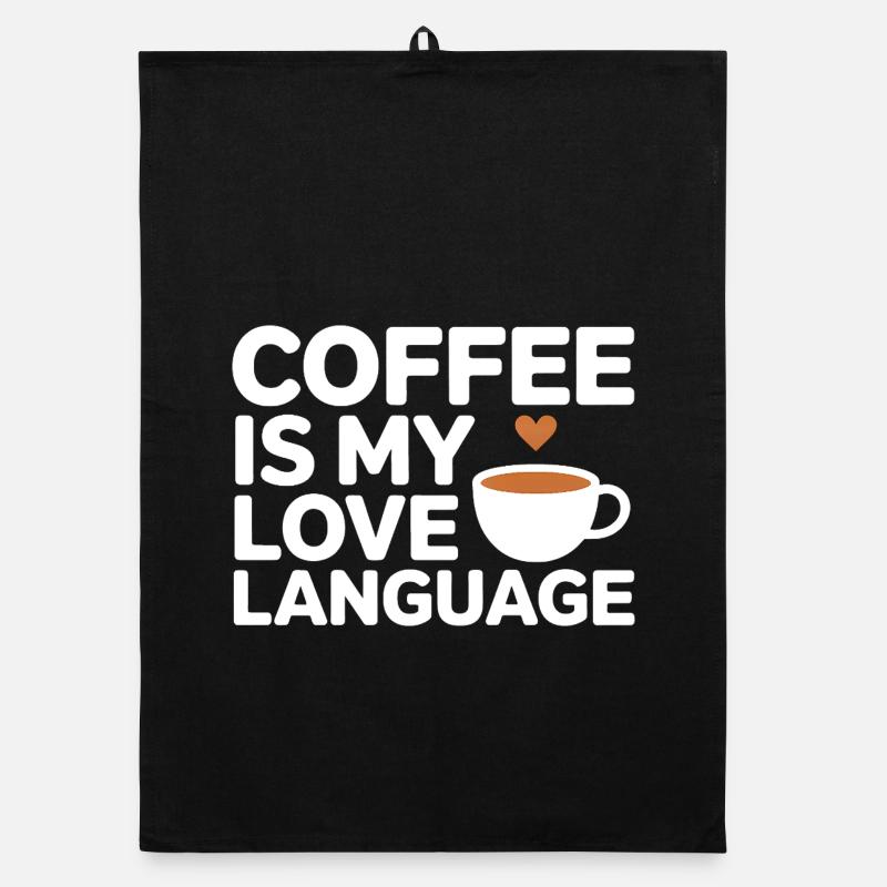 Le café est mon langage de l’amour – Drôle de café spruc Torchon bio